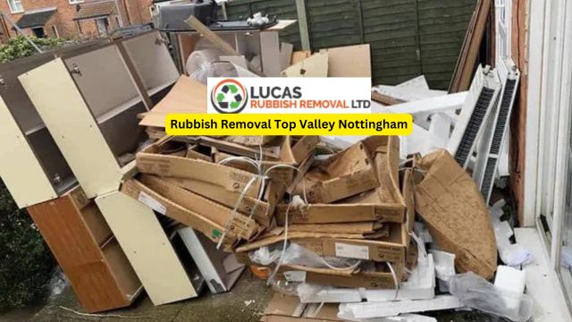 Rubbish Removal Top Valley Nottingham