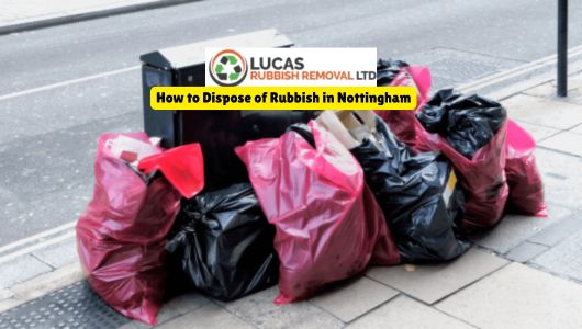 How to Dispose of Rubbish in Nottingham